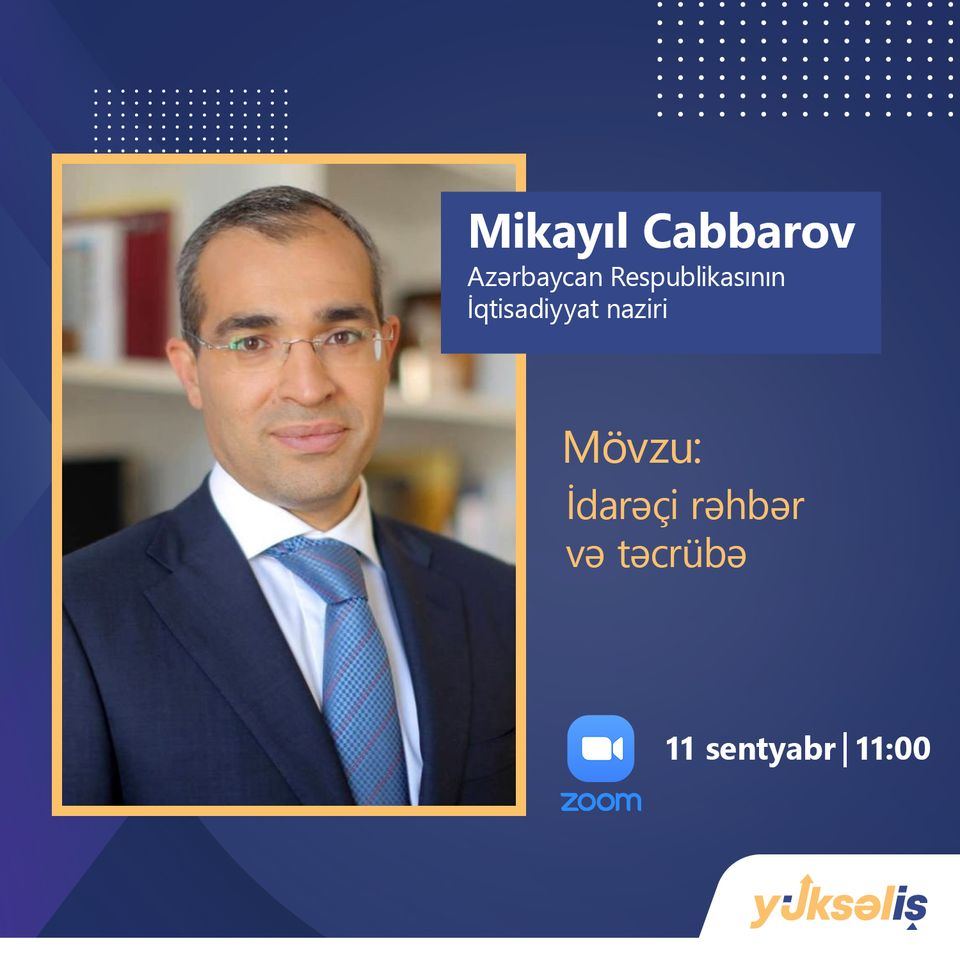 Mikayıl Cabbarov “İdarəçi rəhbər və təcrübə” mövzusunda təlim keçəcək - Gallery Image