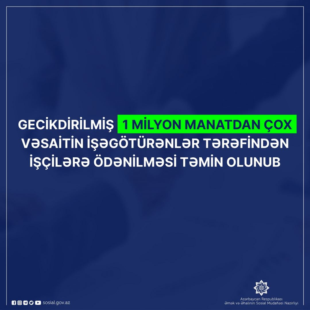Gecikdirilmiş 1 milyon manatdan çox vəsaitin işçilərə ödənilməsi təmin edilib - Gallery Image