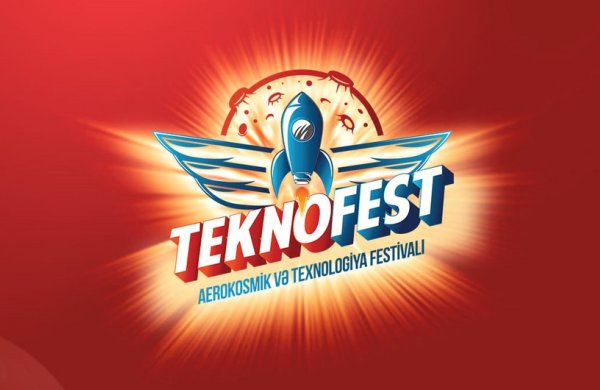  “TEKNOFEST Azərbaycan” festivalı BAŞLADI